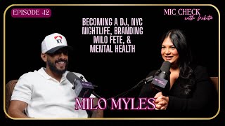 Episode 12: Milo Myles | Mic Check with Nikita