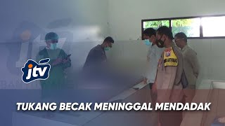 Sakit Nekat Kerjatukang Becak Meninggal Ditengah Jalan