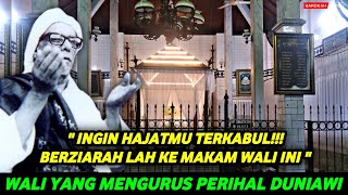 IJAZAH UNTUK URUSAN DUNIA, AMALAN SAAT KE MAKAM HABIB SYEKH BAFAQIH BOTO PUTIH