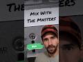 Mix With The Masters