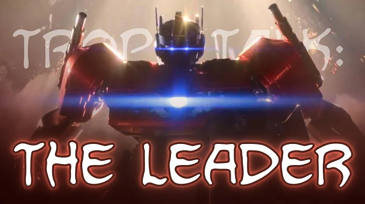 Trope Talk: The Leader