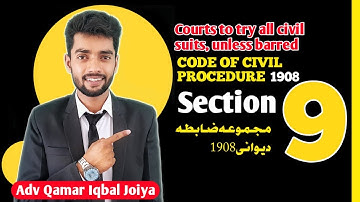 Section 9 of CPC/Ultimate Jurisdiction of the court/courts to try all suits unless barrad