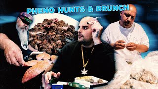 Pheno Hunts & Brunch !