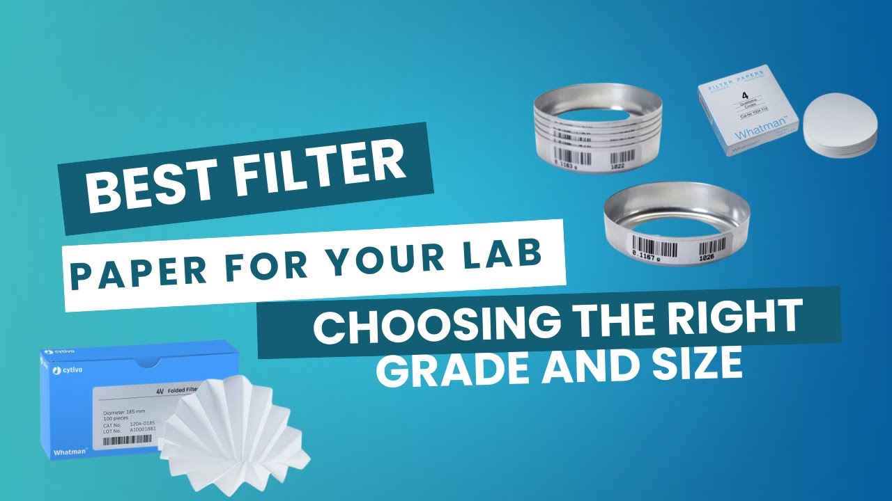 Filter Perfection: How to Choose the Right Filter Paper for Your Lab ...