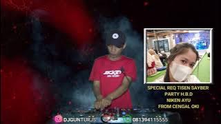 DJ SALAH MENITIP RINDU [X] HANYA INSAN BIASA SPCIAL REQ TISEN SAYBER PARTY HBD NIKEN AYU FROM CENGAL