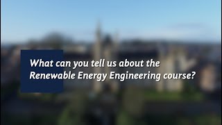 Renewable Energy Engineering at Ulster University, Magee campus