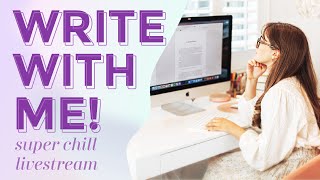 Write With Me LIVESTREAM ✨✍️ super chill writing session
