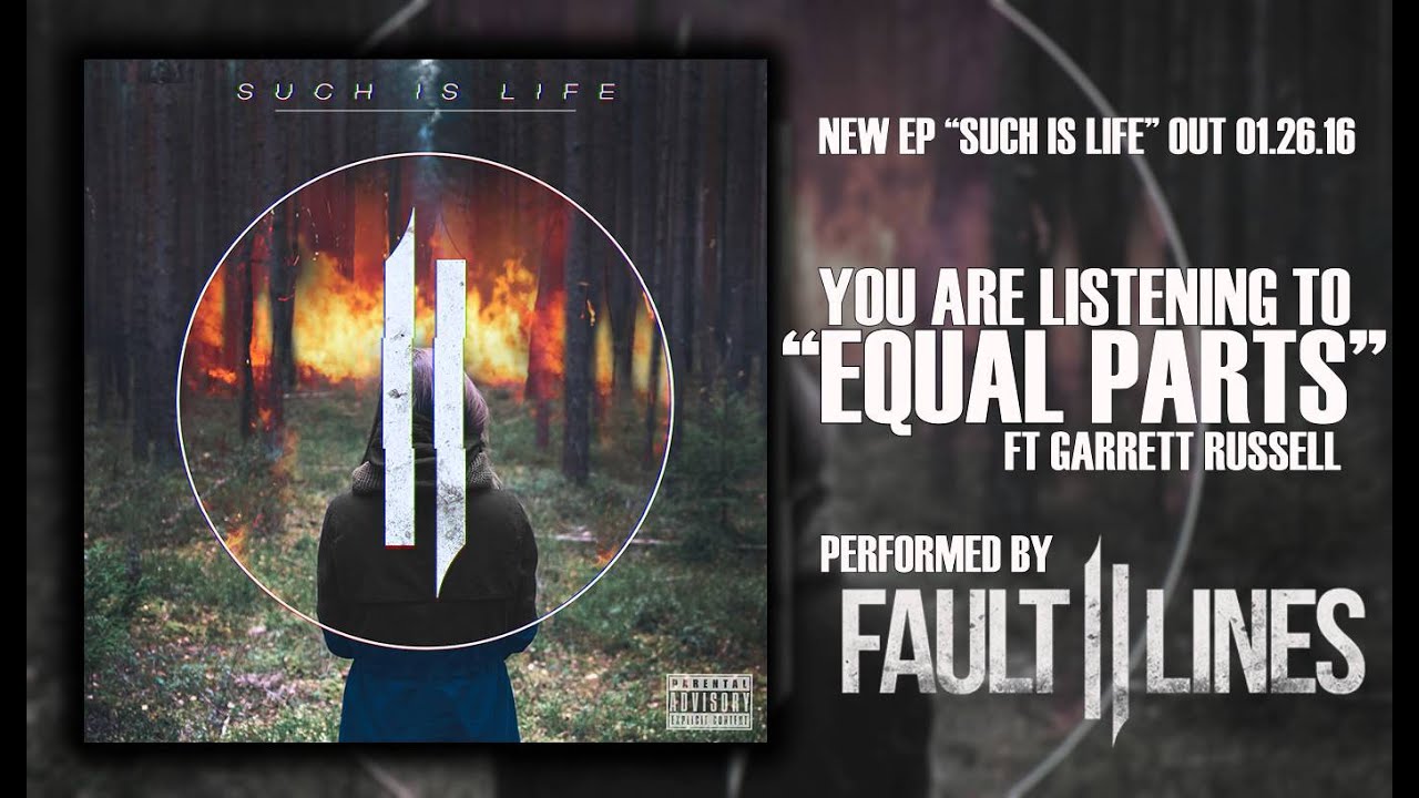 Watch Fault Lines - Equal Parts feat. Garrett Russell on YouTube Watch Fault Lines - Equal Parts feat. Garrett Russell on YouTube