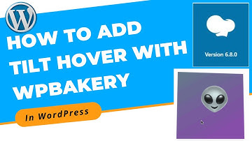How to Create and Add Tilt Hover in Blog With WPBakery in WordPress | WordPress 2022