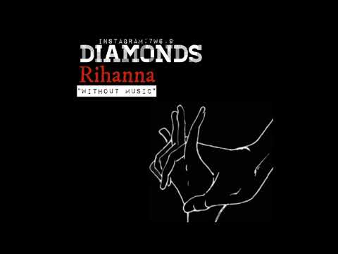 اغنيه Rihanna Diamonds Sped Up بدون موسيقى 