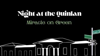 Night at the Quinlan