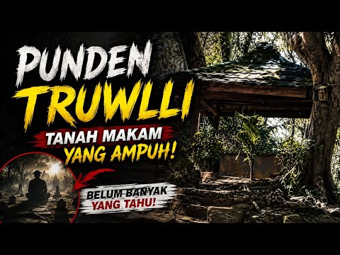 Kisah di balik Punden truwilli makam zaman penjajahan Belanda