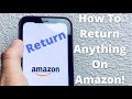 How to Return anything on Amazon! Easy