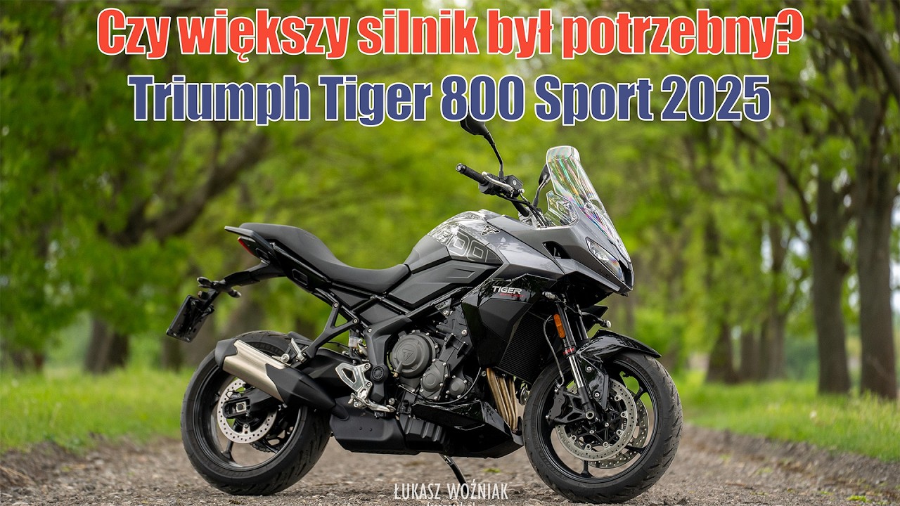 Triumph Tiger 800 Sport 2025 - Czy większy silnik był potrzebny?