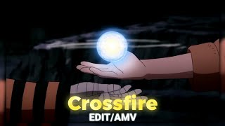 Naruto - Crossfire [EDIT/AMV]📱!