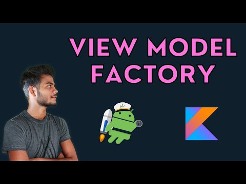 View Model Facotry in kotlin android. android tutorials in kotlin android