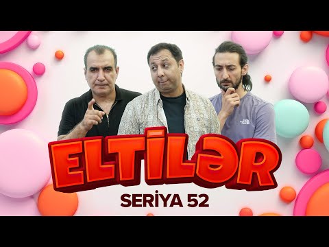 Eltilər | 52-ci seriya - Köhnə ilin son günü