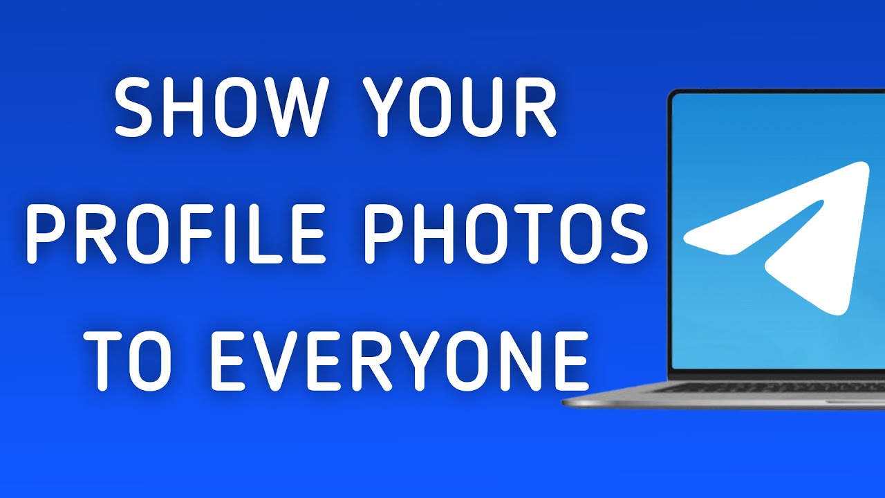 How To Show Your Profile Photos To Everyone On Telegram App On PC (New Update)