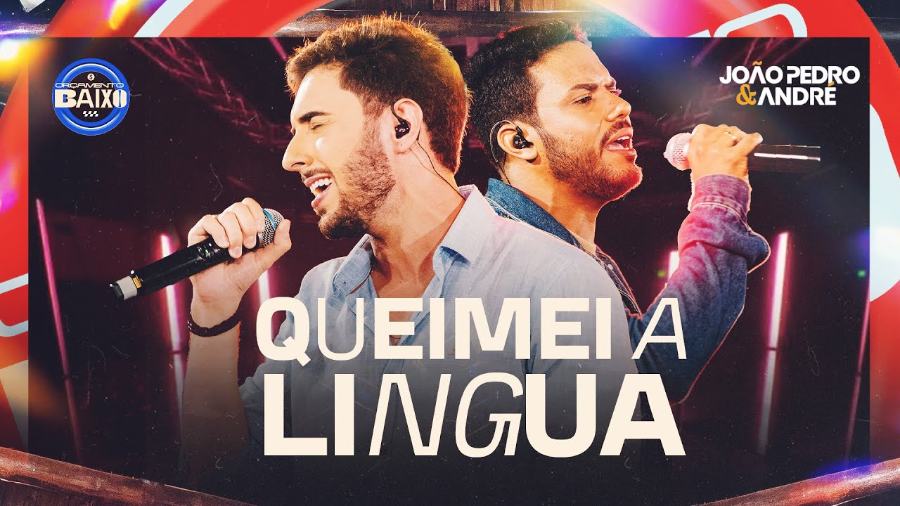 João Pedro e André - Queimei a Língua (Ao Vivo) - YouTube