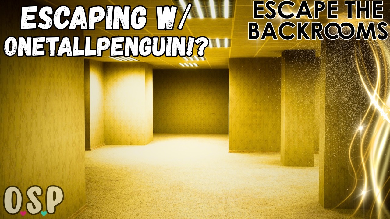 Escaping w/ OneTallPenguin!? | Escape the Backrooms