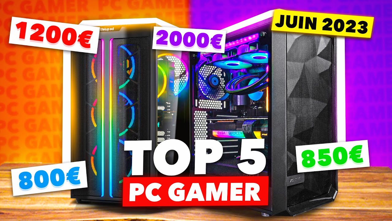 TOP 5 : PC GAMER PAS CHER JUIN (Config à 600€, 850€, 1200€, 1400