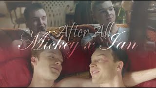 After All || Mickey x Ian