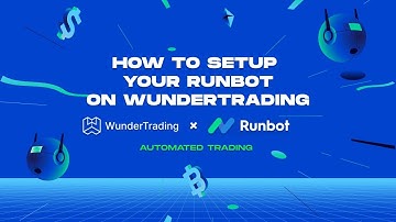 Automate Runbot Trading Strategies | WunderTrading Step-by-Step Guide