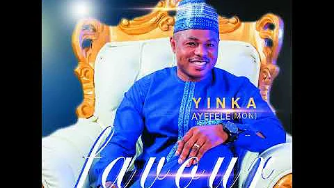 Yinka Ayefele - Favour Track#2 Official Audio