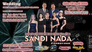 [LIVE] SANDI NADA KOMBAYANA II wedding Fifi Mufiyatul Masruroh, S.TP - Nur Soba Rabu 15 April 2026