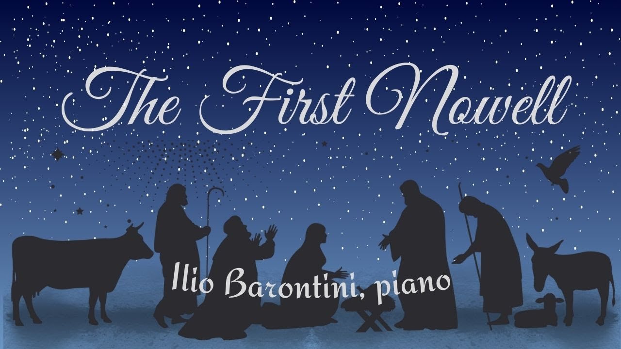 The First Nowell. Ilio Barontini, piano