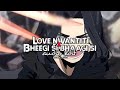 Love Nwantiti X Bheegi Si Bhaagi Si Audio Edit SPARKz EDITz Love Nwantiti X Bheegi Si Bhaagi Si Audio Edit SPARKz EDITz