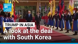 What is the US-South Korea deal looking like? • FRANCE 24 English