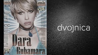 Dara Bubamara - Dvojnica (Audio)