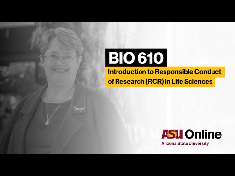 BIO 610 - Intro to Responsible Conduct of Research (RCR) Course Overview