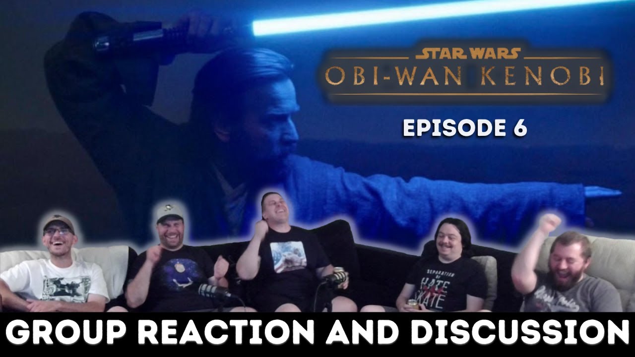 Obi-Wan Kenobi 1x6 - Group Finale REACTION and Discussion