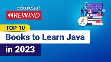 Top 10 Books to Learn Java in 2023 | Best Java Books For Beginner and Advanced | Edureka Rewind