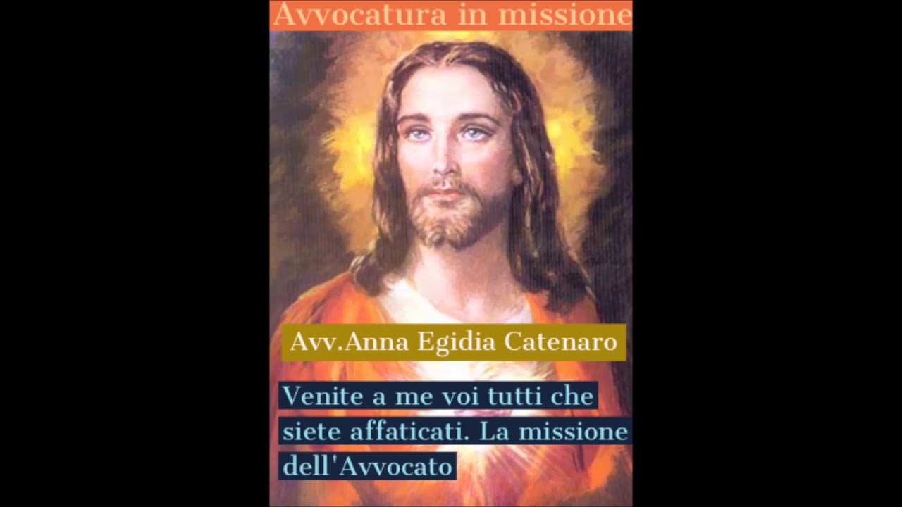 Venite A Me Voi Tutti Testo Venite a me voi tutti avvocatura in missione - YouTube