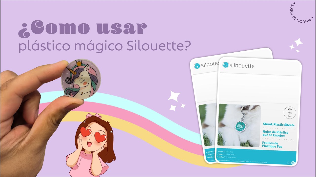 Plástico Encogible Transparente Silhouette: Plástico mágico ¿Cómo usarlo? 