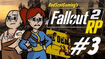 FALLOUT 2 Episode 3 | The Den