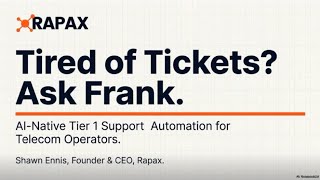 Tired of Tickets? Ask Frank: AI-Native Tier 1 Support with Shawn Ennis