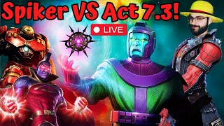 PART 2! LagSpiker VS Act 7 Chapter 3!  Kang Boss Fight! FTP Valiant Account Challenge! MCOC