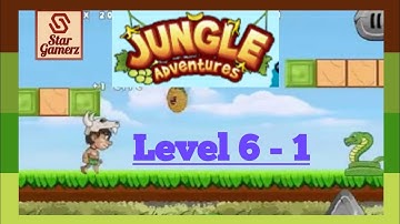 Jungle Adventures Level 6 - 1 | Android Video Game | Guide Addu Through an Epic Journey