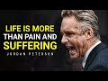 Life is Suffering, So Get Your Act Together | Jordan Peterson Motivation