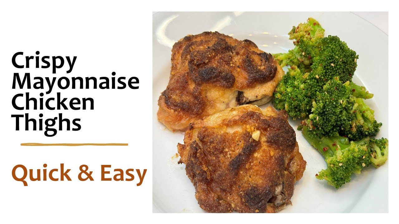Crispy Mayonnaise Baked Chicken Thighs YouTube