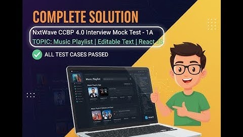Interview Mock Test - 1A Solution | Music Playlist App in React JS | NxtWave| All Test Cases Passed.