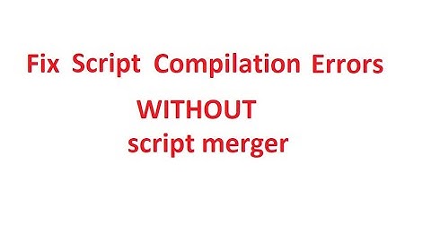 Witcher 3 Mods: Fixing Script Compilation Errors WITHOUT script merger P2/2 (Follow Up)