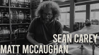 Sean Carey Matt Mccaughan - Nelson Drum Shop Features