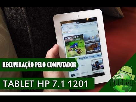 RECUPERAÇÃO PELO PC TABLET HP 7.1 1201 - REINICIANDO DE FABRICA - RESOLVIDO