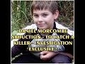 DANIEL MORCOMBE ABDUCTION - TO CATCH A KILLER - INVESTIGATION EXCLUSIVE !