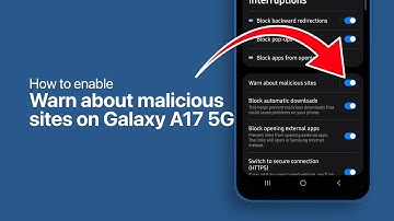 How to Turn On Warn About Malicious Sites on Galaxy A17 5G